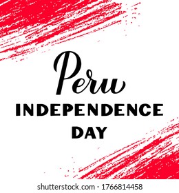 Peru Independence Day calligraphy hand lettering with red brush strokes. Peruvian holiday celebrated on July 28. Vector template for typography poster, banner, greeting card, flyer, etc.