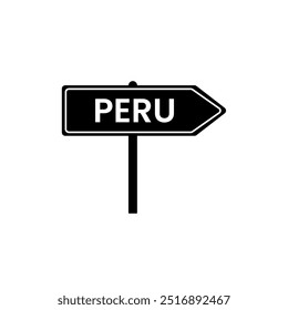 Peru road sign. Country name on black road traffic signs board design vector illustration.