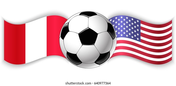 Peruvian and American wavy flags with football ball. Peru combined with United States of America isolated on white. Football match or international sport competition concept.