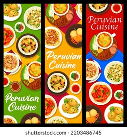 Peruvian cuisine restaurant banners. Chicken with sauce Aji de Gallina, potatoes with olives and quinoa feta salad, Sancochado, Causa croquettes and quinoa bean salad, cookie Alfajores, Lomo Saltado