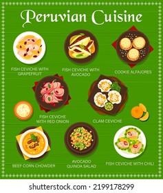 Peruvian cuisine restaurant meals menu. Fish ceviche with grapefruit and avocado, avocado quinoa salad, fish ceviche with red onion and chili, clam ceviche, beef corn chowder and cookie Alfajores