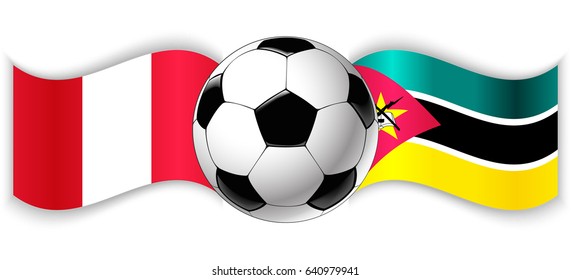 Peruvian and Mozambican wavy flags with football ball. Peru combined with Mozambique isolated on white. Football match or international sport competition concept.