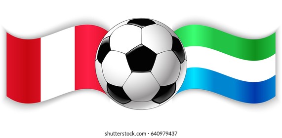 Peruvian and Sierra Leonean wavy flags with football ball. Peru combined with Sierra Leone isolated on white. Football match or international sport competition concept.