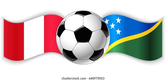 Peruvian and Solomon Island wavy flags with football ball. Peru combined with Solomon Islands isolated on white. Football match or international sport competition concept.