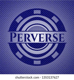 Perverse emblem with denim high quality background