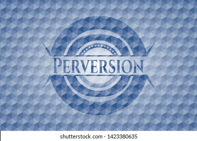 Perversion blue emblem or badge with abstract geometric pattern background. Vector Illustration. Detailed.