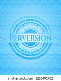 Perversion water wave style badge.