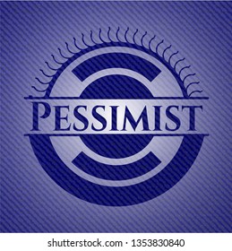 Pessimist badge with jean texture