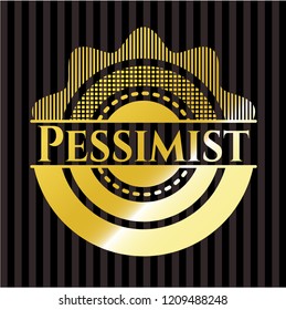 Pessimist golden badge