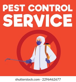 Pest control service advertising poster, man in protective suit and spray - flat vector illustration. Professional insect exterminator. Red prohibition sign.
