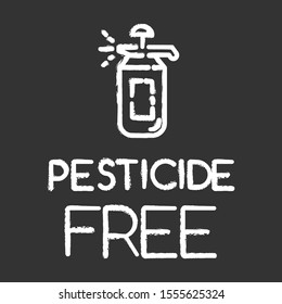 Pesticide free chalk icon. No fungicide, insecticide. Non-toxic, non-chemicals. Product free ingredient. Fresh nutritious organic food. Healthy eating, dietary. Isolated vector chalkboard illustration