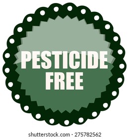 Pesticide Free Green Round Sticker, Vector Illustration. 