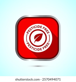 Pesticide free icon design illustration. Certified natural product sticker symbol illustration. Red shadow button design