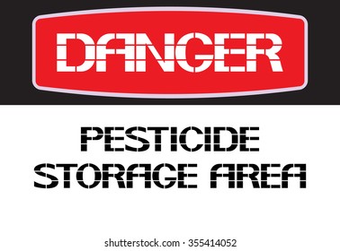 Pesticide Storage Area.
The Label Warning Poster In The Text Version, Horizontal Rectangle.