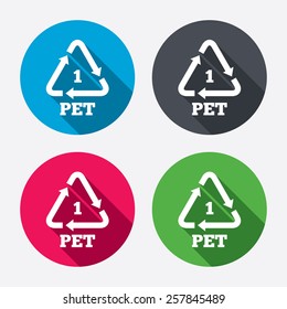 PET 1 icon. Polyethylene terephthalate sign. Recycling symbol. Bottles packaging. Circle buttons with long shadow. 4 icons set. Vector
