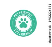 Pet animal friendly sign. Paw dog cat place icon certified
