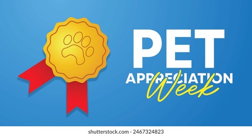 Pet Appreciation Week. Medal and more. Great for cards, banners, posters, social media and more. Blue background.