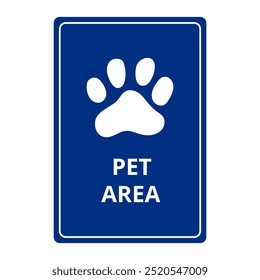 Pet area sign. Animal zone for rest and walking. Informational sign. Vector