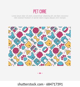 Pet care concept with thin line icons of dog, cat, accessories, food, toys. Vector illustration for banner or web page for vet clinic, pet shop or shelter.