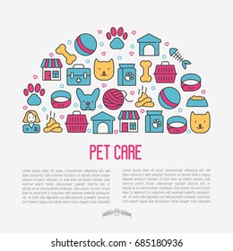 Pet care concept with thin line icons of dog, cat, accessories, food, toys. Vector illustration for banner or web page for vet clinic, pet shop or shelter.