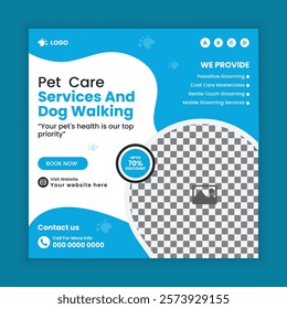  Pet care and dog walking center social media post design or pet business web square post banner template