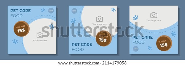 Pet care food\
social media post, banner set, animal nutrition advertisement\
concept, pet care service marketing square ad, abstract print,\
isolated on background.