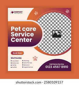 Pet care service center Social Media Post design Or pet business web and online Square banner template