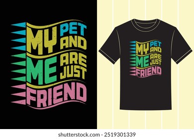 Pet Cat And Dog Lover Typography Vector Tshirt Design 