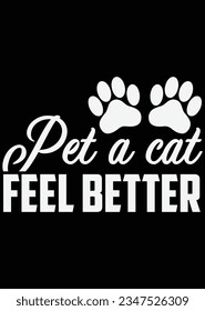 Pet A Cat Feel Better eps cut file for cutting machine