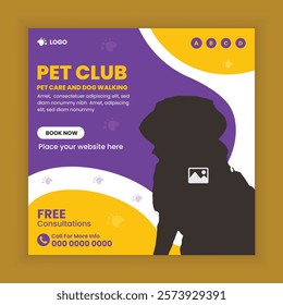 Pet club social media post design or pet business web square post banner template