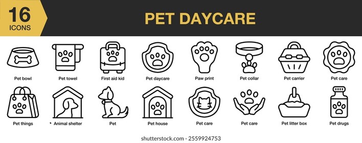 Pet Daycare icon set. Includes pet, care, friend, animal, canine, and More. Outline icons vector collection.