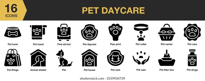 Pet Daycare solid icon set. Includes pet, care, friend, animal, canine, and More. Solid icons vector collection.