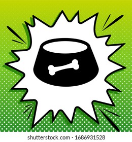 Pet dog bowl sign. Black Icon on white popart Splash at green background with white spots. Illustration.