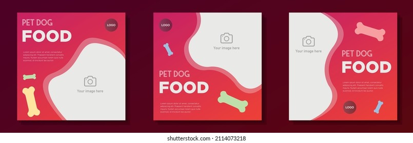 Pet Dog Food Social Media Post, Banner Set, Nutrition For Dogs Advertisement Concept, Pet Care Service Marketing Square Ad, Abstract Print, Isolated.