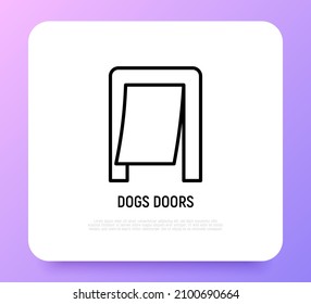 Pet door thin line icon. Modern vector illustration for pet shop.
