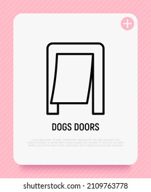 Pet door thin line icon. Modern vector illustration for pet shop.