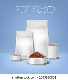 Pet Food Realistic Vector Packaging And Feed Bowl 3d Mockups. White Blank Tin Cans, Quad Seal Foil Or Paper Bags And Plate With Dry Pads For Dog Or Cat Animal, Pet Treats Advertising Poster