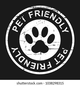 Pet friendly grunge stamp, white isolated on black background, vector illustration.