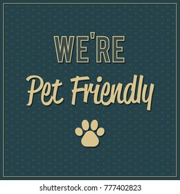 Pet Friendly Sign