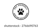 Pet friendly sign with paw print and text a bold silhouette
