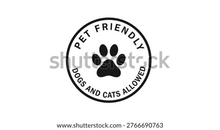 Pet friendly sign with paw print and text a bold silhouette
