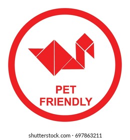 PET FRIENDLY SIGN VECTOR. ANIMAL WELCOME SIGN