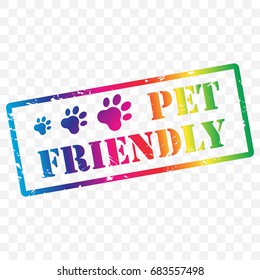 Pet friendly stamp icon with animal paw images. Rubber stamp logo in rainbow colors isolated on transparent background. Pet friendly sign. Perfect design for restaurant, cafe, hotel, shop etc.