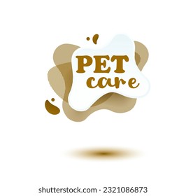 Pet  friendly tag. Brown label and stikers emblem with drops of paw for web and print  tag. Pet  friendly and care label. Vector illustration for you design.