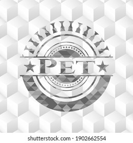 Pet grey badge with geometric cube white background. 