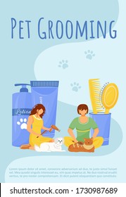 Pet grooming poster flat vector template. Hairdresser for cat. Bathe dog. Styling salon. Brochure, booklet one page concept design with cartoon characters. Veterinary flyer, leaflet