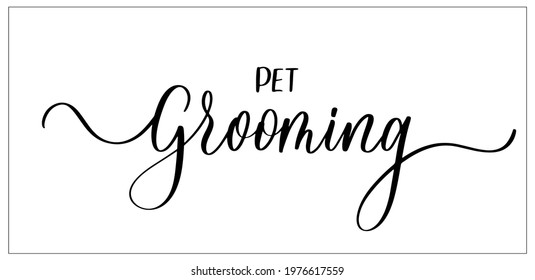Pet grooming. Wavy elegant calligraphy spelling for decoration