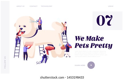 Pet Hair Salon Website Landing Page, Styling and Grooming Shop, Tiny Characters on Ladders Care of Poodle Puppy, Cut and Drying Wool, Comb, Perfume, Web Page. Cartoon Flat Vector Illustration, Banner