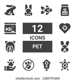 pet icon set. Collection of 12 filled pet icons included Tortoise, Aviary, No pets, Pawprint, Rabbit, Dog, Veterinary, Dog food, Aquarium, Goldfish