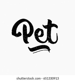 Pet. Ink hand lettering. Modern brush calligraphy. Handwritten phrase. Inspiration graphic design typography element. Cute simple vector sign.